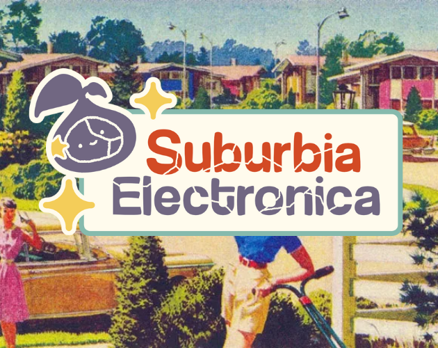Suburbia Electronica by Sleepytristan, Loan Navet, Vitia, Bigaston, CryoLeaf, Maraj, shertigan
